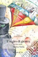 Un giro di giostra e altre storie libro