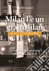 Milan l'è un gran Milan. Il VCO in Lombardia. I tentativi del 1948 e del 1968. Il referendum del 2018 libro