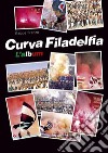 Curva Filadelfia. L'album libro di Franzo Beppe