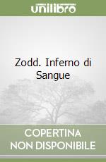 Zodd. Inferno di Sangue libro