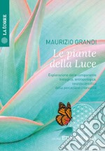 Le piante della luce. Esplorazione della componente biologica, antropologica, neuroscientifica della percezione cromatica