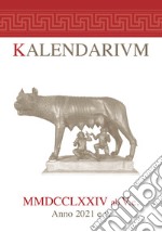 Kalendarivm MMDCCLXXIV ab V. c. Anno 2021 e.v. libro