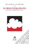 Il cielo in una stanza. Una commedia in bilico di Punta Corsara libro