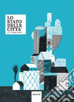 Lo stato delle città (2018). Ediz. illustrata. Vol. 1 libro