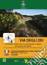 Via degli Dei. Il percorso storico che collega Bologna e Firenze attraverso l'Appennino. Con carta escursionistica 1:25.000. Ediz. italiana e inglese libro