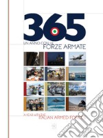 365. Un anno con le forze armate-A year with the italian armed forces libro