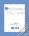 Caschi Blu Italiani. 60° Italy with the UN 1955-2015 libro di Renna M. (cur.)