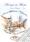Premio Letterario Nazionale Città di Ascoli Piceno. Antologia delle Marche. Seconda edizione libro di Giorgi G. (cur.)