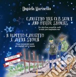 Il lupetto Carletto e altre storie. Cinque racconti dal mondo per viaggiare con la fantasia. Ediz. italiana e inglese libro