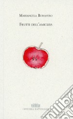 Frutti dell'amicizia