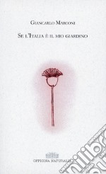 Se l'Italia è il mio giardino libro