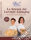 La scienza dei lievitati antiaging. Pane e pizza: tradizione in evoluzione. Anche senza glutine libro