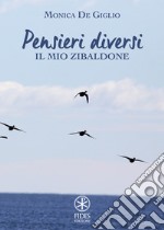 Pensieri diversi. Il mio Zibaldone