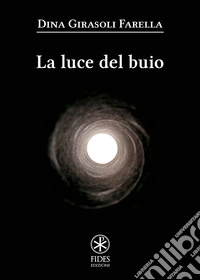 La luce del buio libro