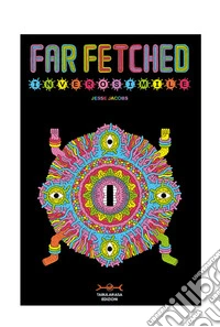 Far Fetched. Inverosimile