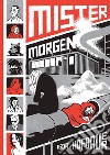 Mister Morgen libro