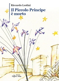 Il Piccolo Principe è morto