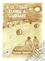 E le stelle stanno a guardare