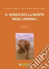 Il senso della morte negli animali libro