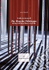 Guida alla visione di «Der Ring des Nibelungen» di Guy Cassiers al Teatro alla Scala libro