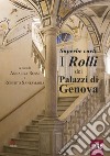 Superbe carte. I Rolli dei Palazzi di Genova. Ediz. illustrata libro