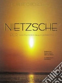 Nietzsche. Per una filosofia della grandezza