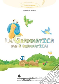 La grammatica non è drammatica