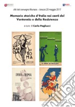 Memorie storiche d'Italia nei canti del ventennio e della Resistenza. Atti del Convegno Munacs (Arezzo, 20 maggio 2017) libro