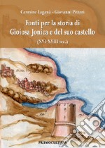 Fonti per la storia di Gioiosa Jonica e del suo castello (XVII-XVIII sec.)