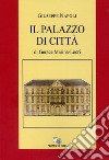 Il palazzo di città di Gerace Marina-Locri libro di Napoli Giuseppe