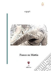 Fuoco su Mattia