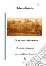 Er nonno feroviere libro