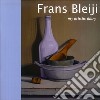 Frans Bleiji. My artistic diary. Ediz. inglese e italiana libro