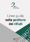 Linee guida sulla gestione dei rifiuti libro