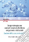 Ossigenoterapia con cannule nasali ad alto flusso nei pazienti critici adulti. Quaderni dell'assistenza in area critica libro