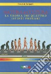 Natura & cultura. La teoria dei quattro istinti primari libro