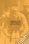 Luigi Lucotti. Il Pierrot Enfarinè. Storia di un vogherese pioniere del ciclismo libro