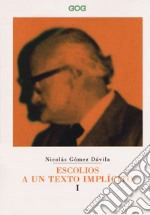 Escolios a un texto implícito. Ediz. italiana. Vol. 1 libro