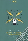 Tutta la nostra intelligenza. Il concetto di egemonia in Gramsci libro