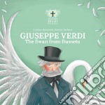 Giuseppe Verdi. The Swan of Busseto libro