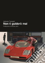 Non ti guiderò mai libro