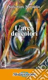 L'arco dei colori libro