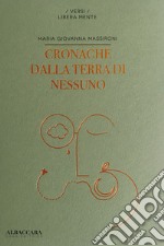 Cronache dalla terra di nessuno