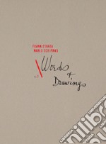 Words & Drawings. Frank O'Hara Mario Schifano. Ediz. italiana e inglese libro