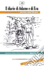 Il diario di Adamo e di Eva nel Parco della Murgia materana da Mark Twain