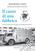 Il cuore di una fabbrica libro