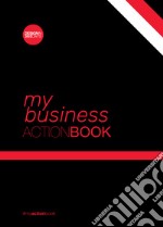 Business action-book. Don't wait for change to happen. Make it happen libro