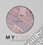 My Paris book-note. A journey is your story. Con Carta geografica libro