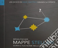 Mappe Stellari (Dadi, Matite e... Vol.1)