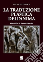 La traduzione plastica dell'anima. I bassorilievi di Antonio Ranocchia